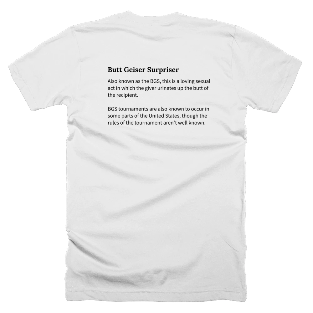 T-shirt with a definition of 'Butt Geiser Surpriser' printed on the back