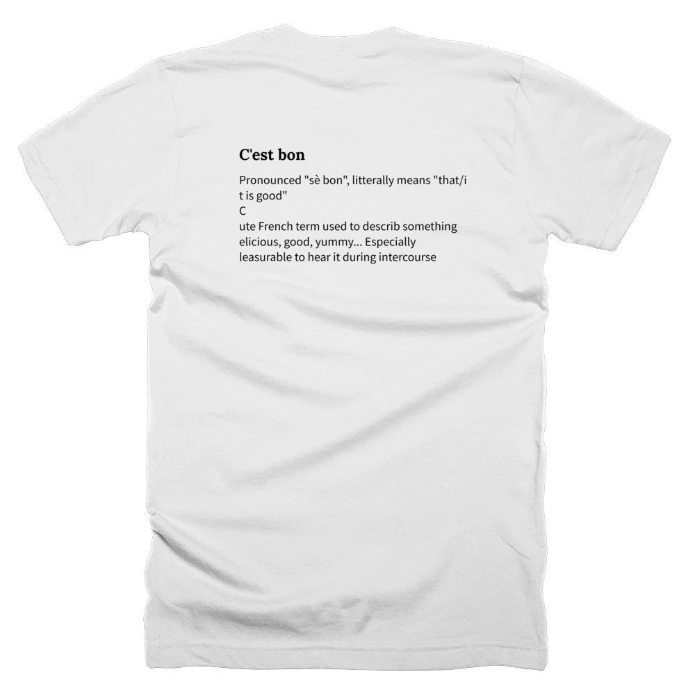 T-shirt with a definition of 'C'est bon' printed on the back