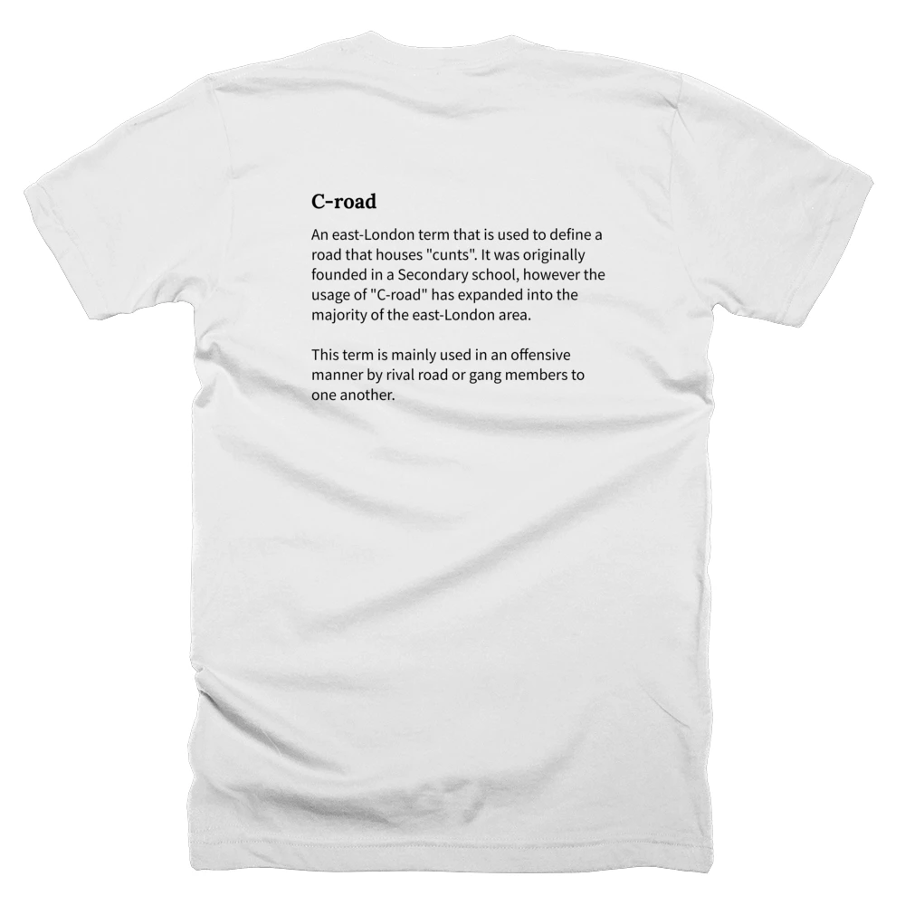 T-shirt with a definition of 'C-road' printed on the back