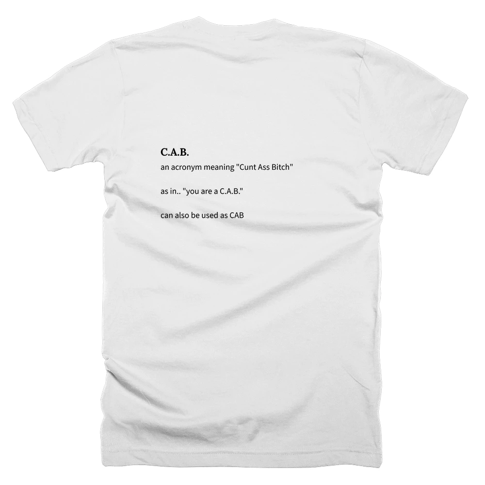 T-shirt with a definition of 'C.A.B.' printed on the back