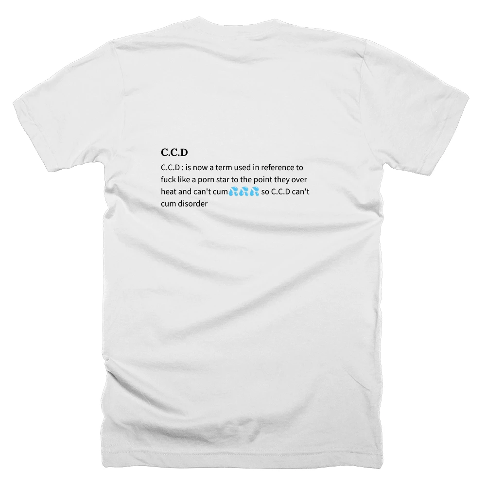 T-shirt with a definition of 'C.C.D' printed on the back
