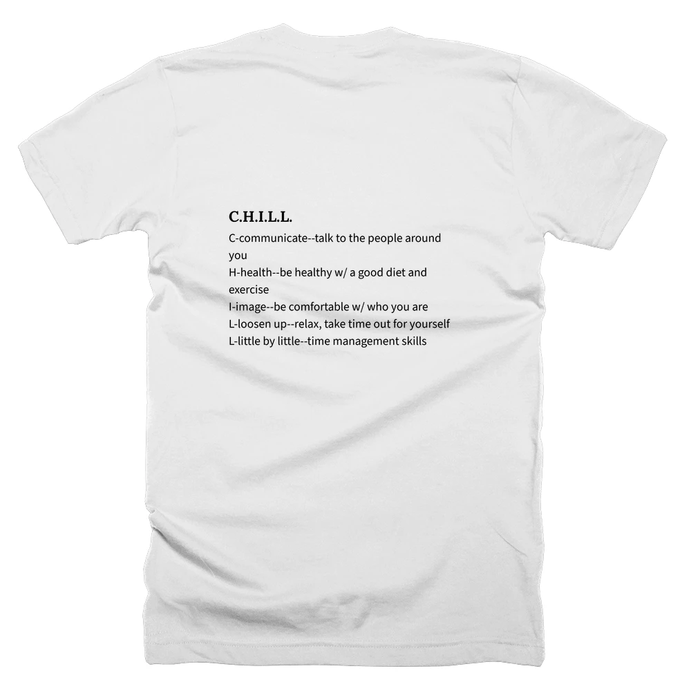 T-shirt with a definition of 'C.H.I.L.L.' printed on the back