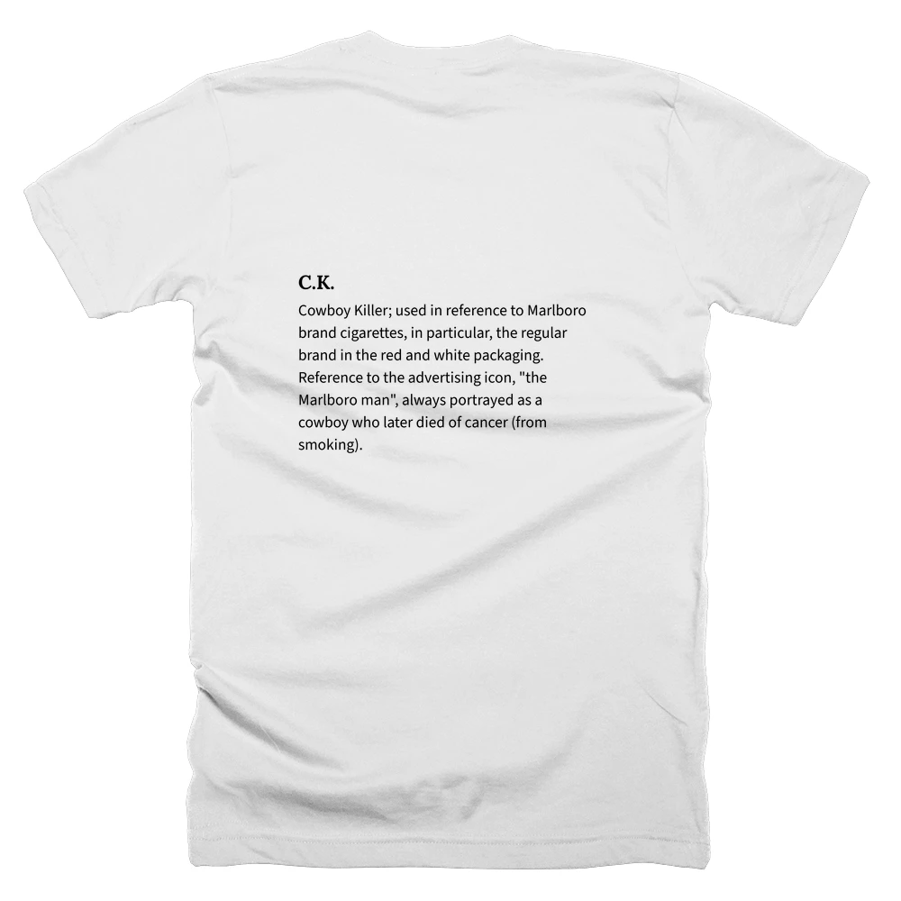 T-shirt with a definition of 'C.K.' printed on the back