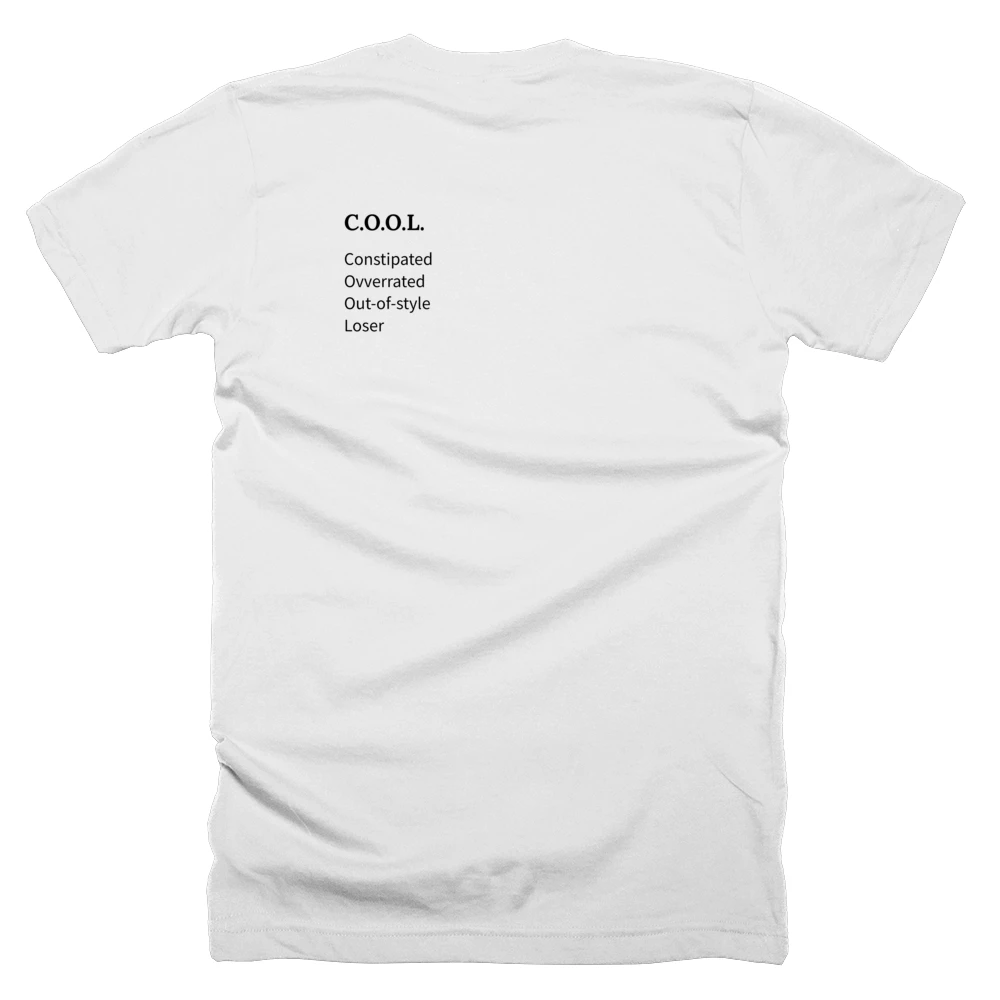 T-shirt with a definition of 'C.O.O.L.' printed on the back