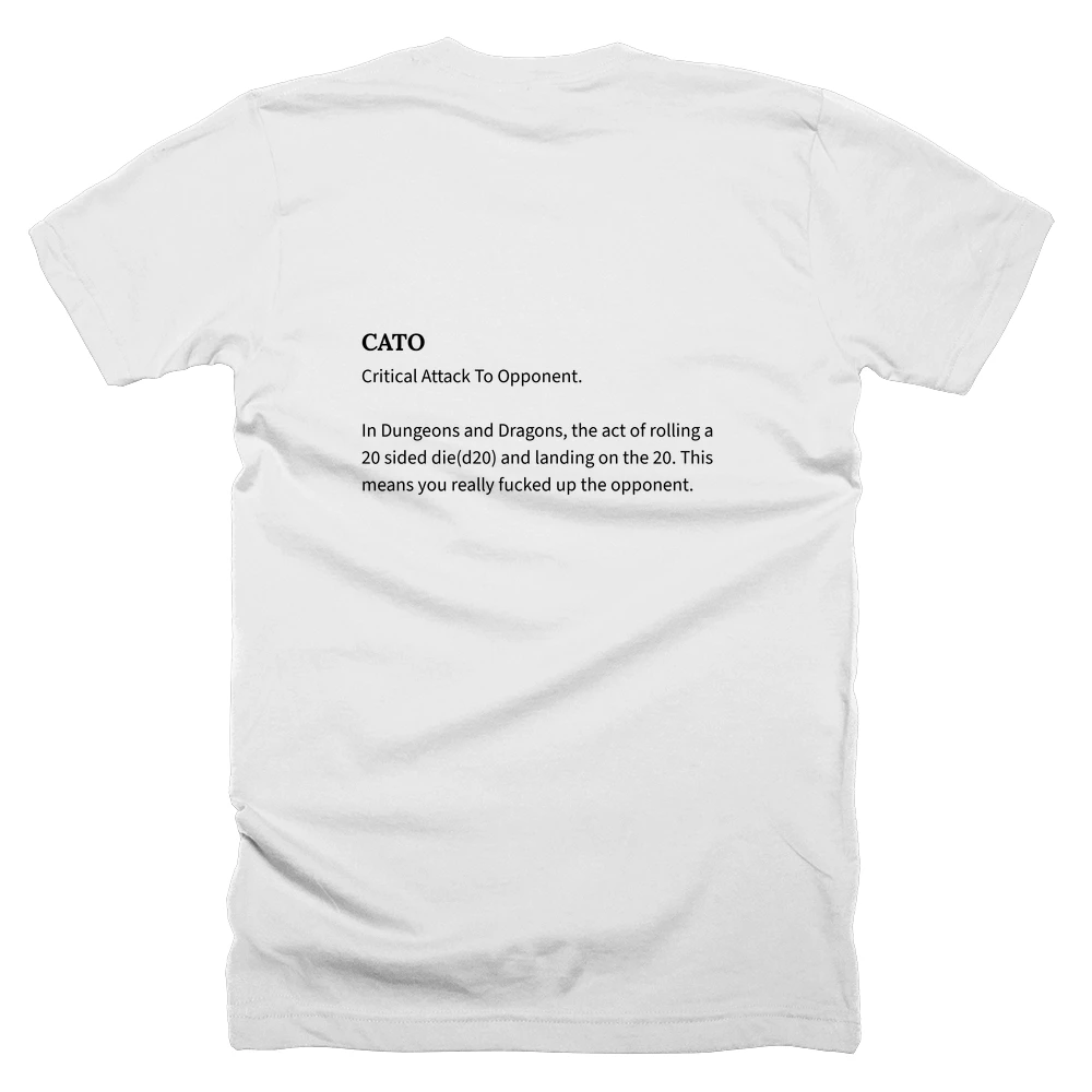 T-shirt with a definition of 'CATO' printed on the back