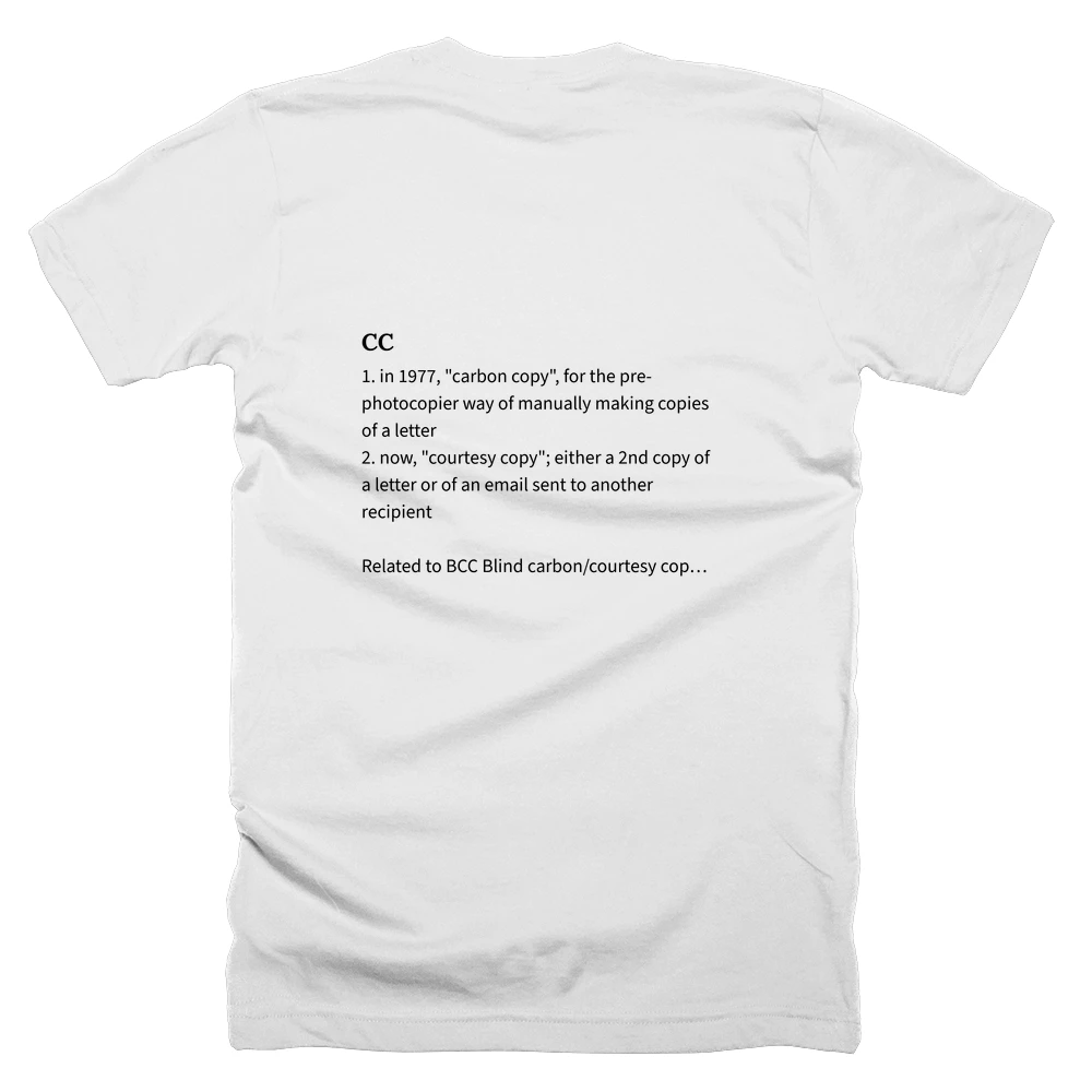 T-shirt with a definition of 'CC' printed on the back