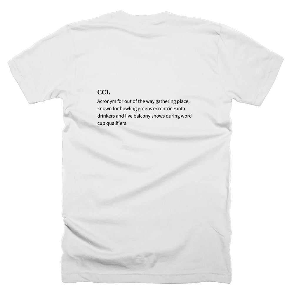 T-shirt with a definition of 'CCL' printed on the back