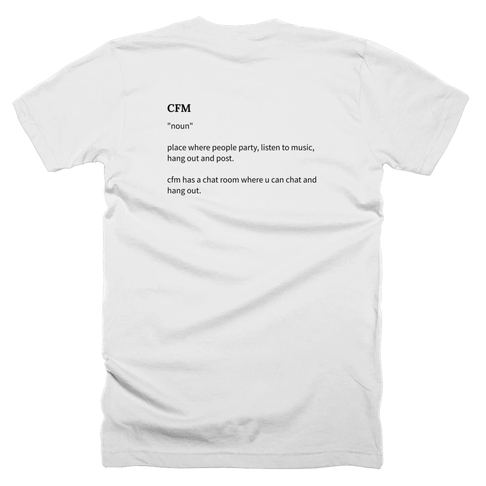 T-shirt with a definition of 'CFM' printed on the back