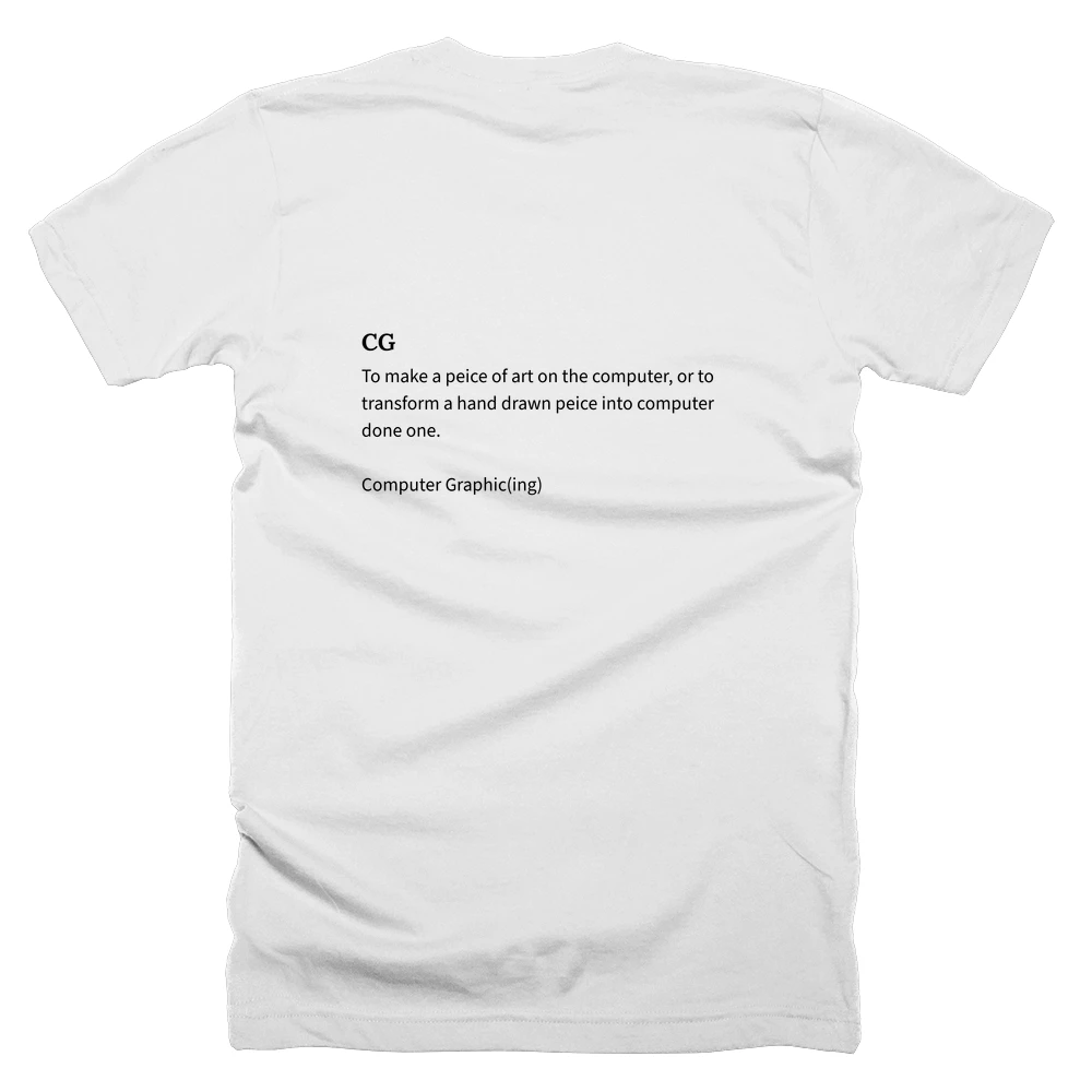 T-shirt with a definition of 'CG' printed on the back