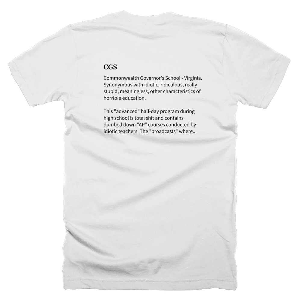 T-shirt with a definition of 'CGS' printed on the back