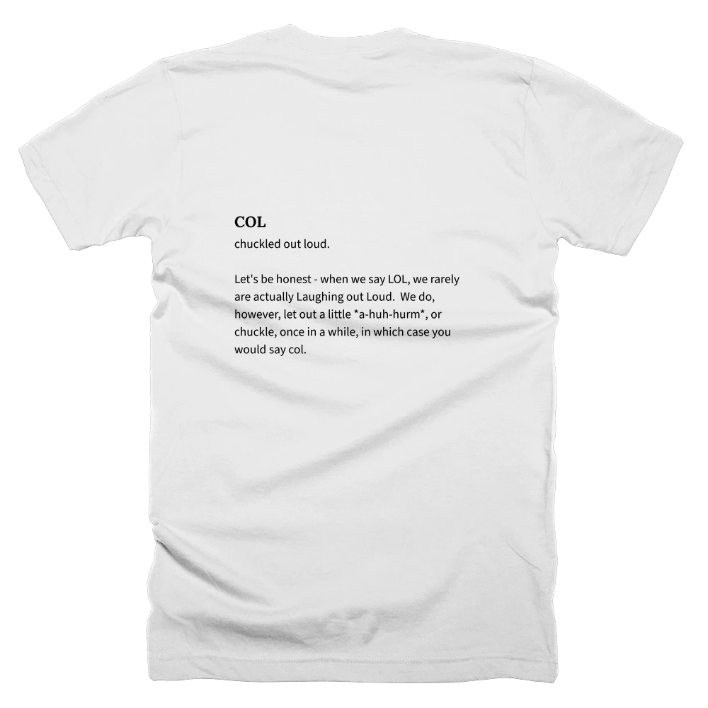 T-shirt with a definition of 'COL' printed on the back