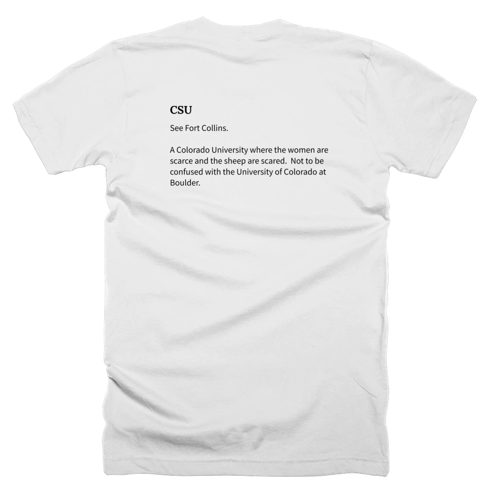 T-shirt with a definition of 'CSU' printed on the back