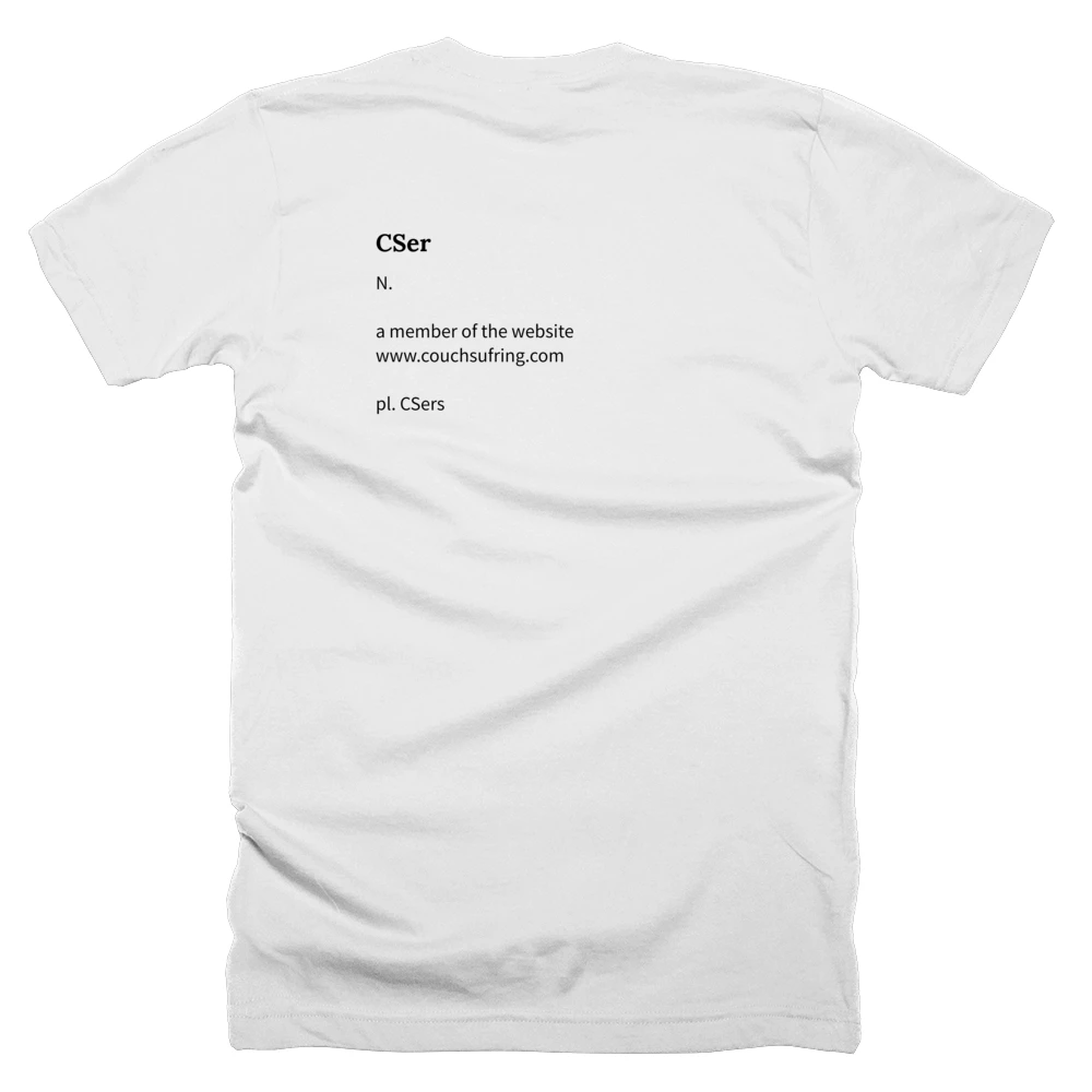 T-shirt with a definition of 'CSer' printed on the back