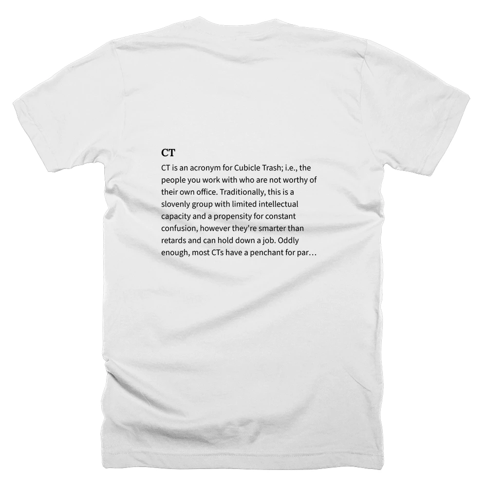 T-shirt with a definition of 'CT' printed on the back