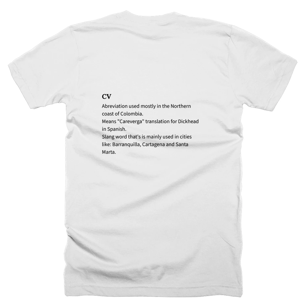 T-shirt with a definition of 'CV' printed on the back