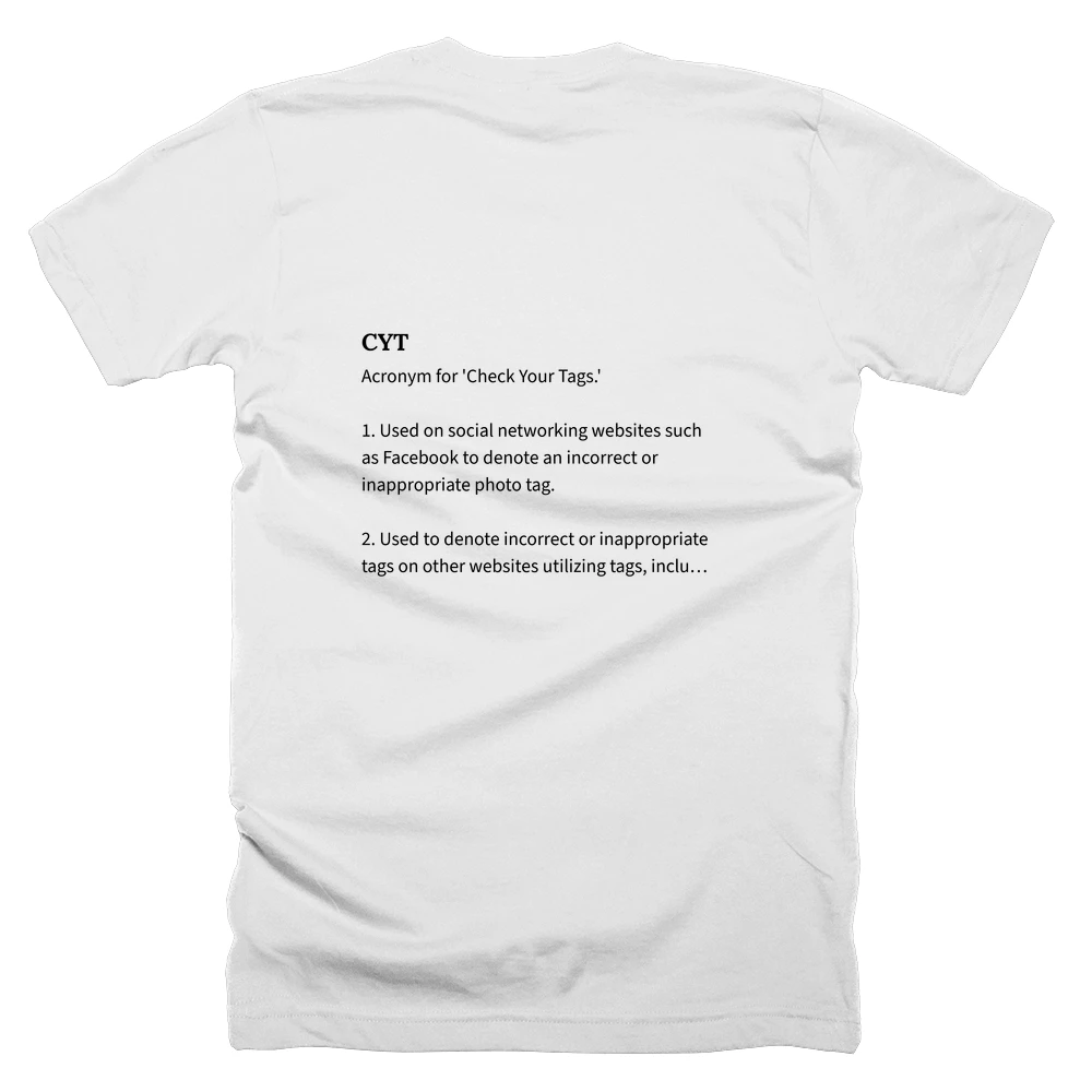 T-shirt with a definition of 'CYT' printed on the back