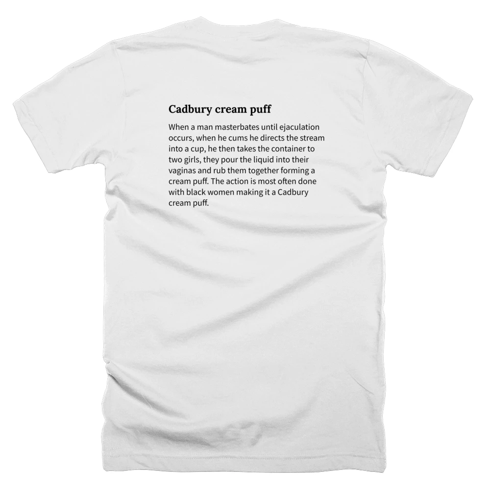 T-shirt with a definition of 'Cadbury cream puff' printed on the back