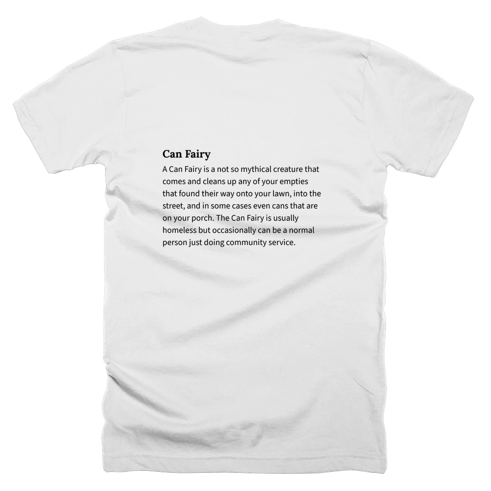 T-shirt with a definition of 'Can Fairy' printed on the back