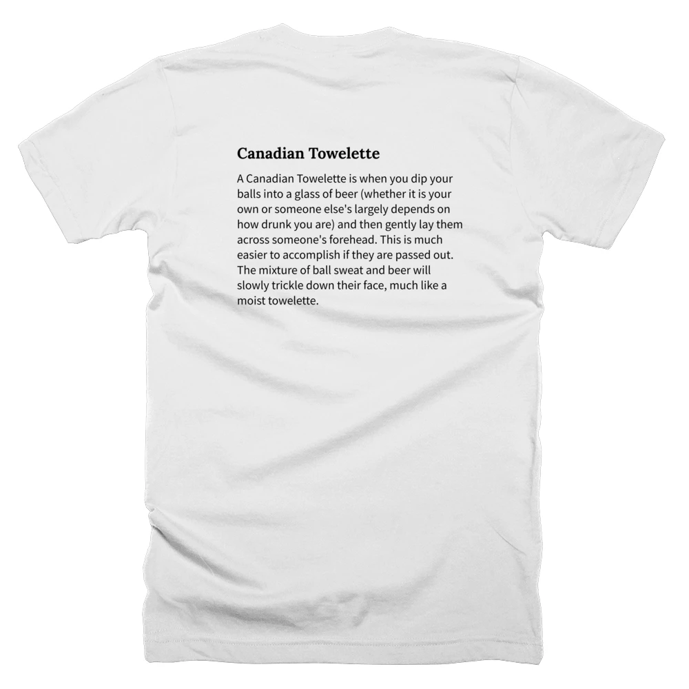 T-shirt with a definition of 'Canadian Towelette' printed on the back