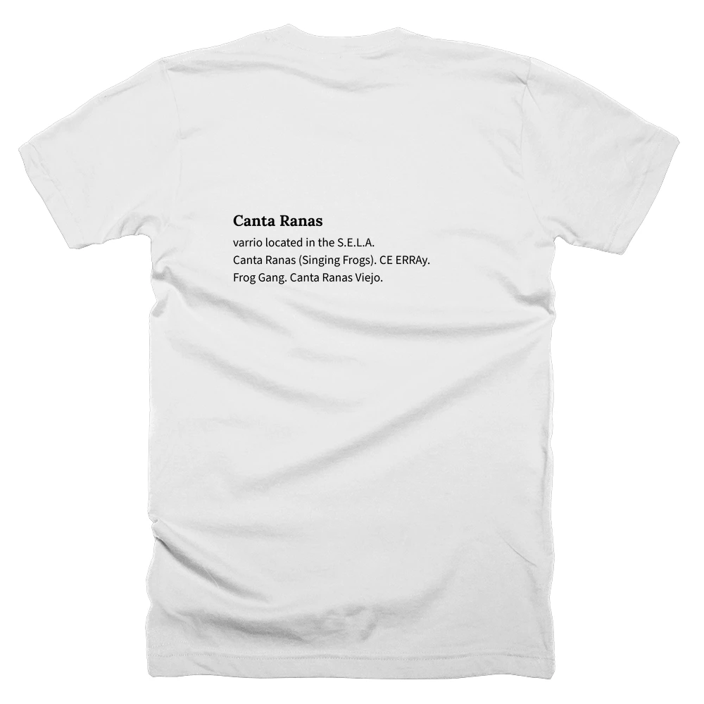 T-shirt with a definition of 'Canta Ranas' printed on the back