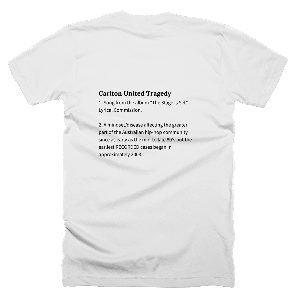 T-shirt with a definition of 'Carlton United Tragedy' printed on the back