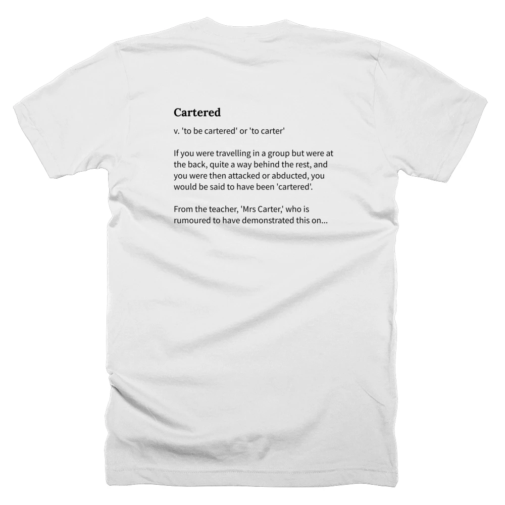 T-shirt with a definition of 'Cartered' printed on the back