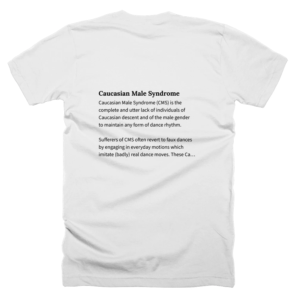 T-shirt with a definition of 'Caucasian Male Syndrome' printed on the back