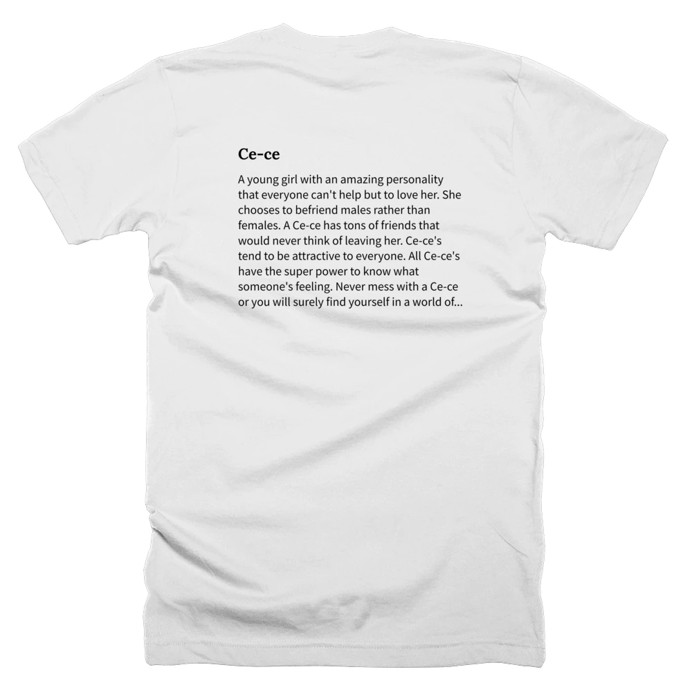 T-shirt with a definition of 'Ce-ce' printed on the back