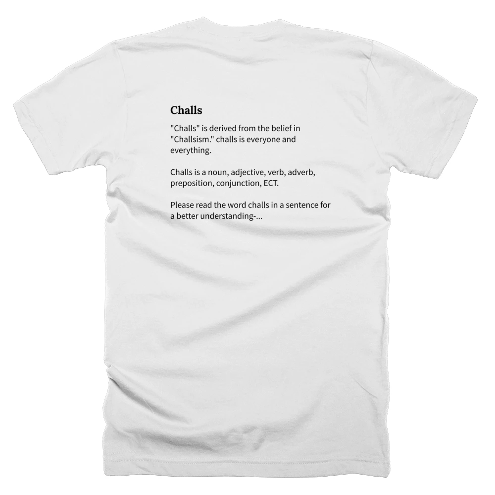 T-shirt with a definition of 'Challs' printed on the back