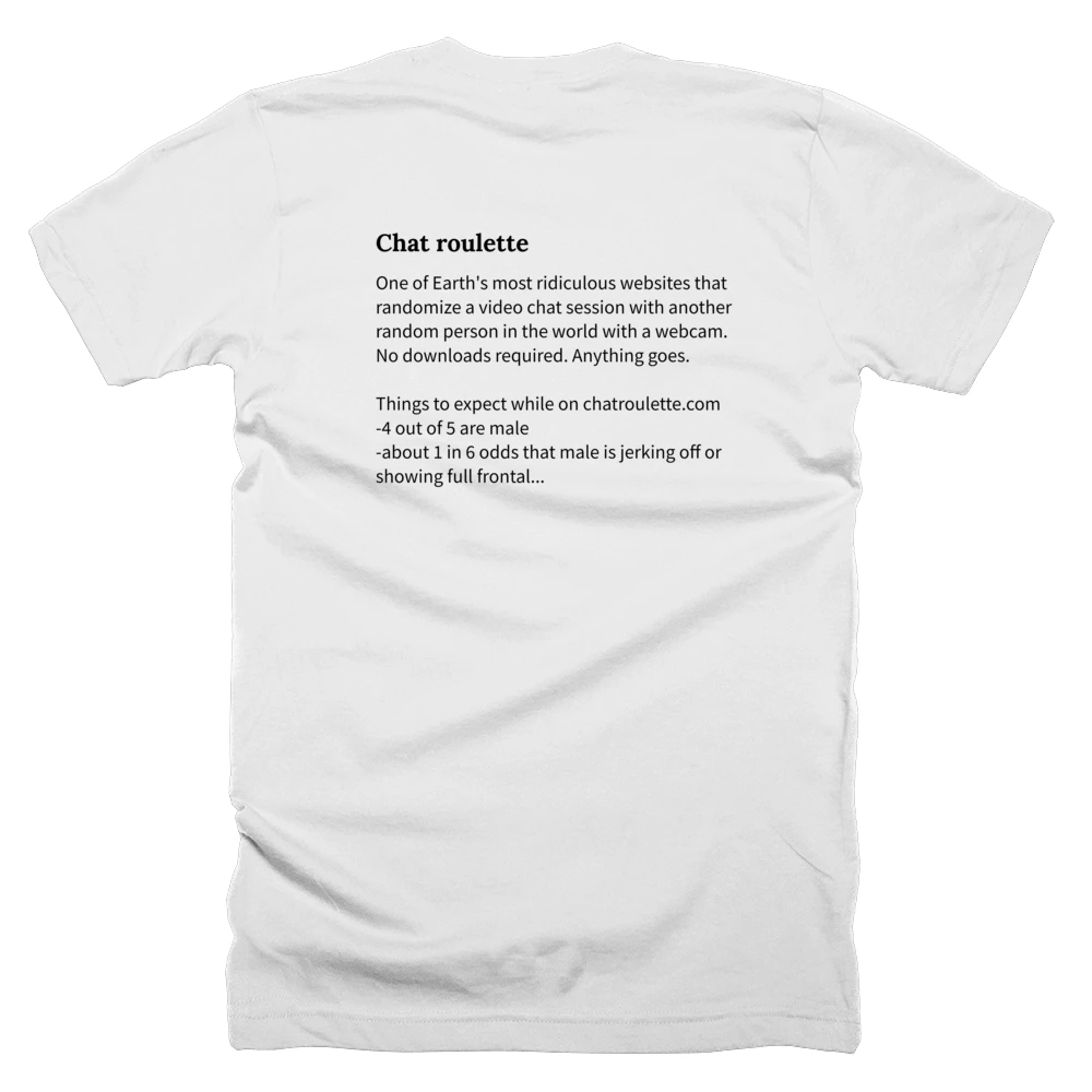 T-shirt with a definition of 'Chat roulette' printed on the back