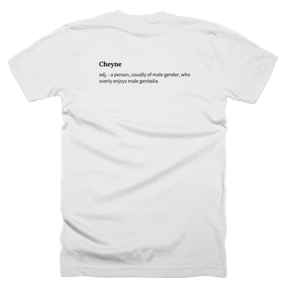 T-shirt with a definition of 'Cheyne' printed on the back