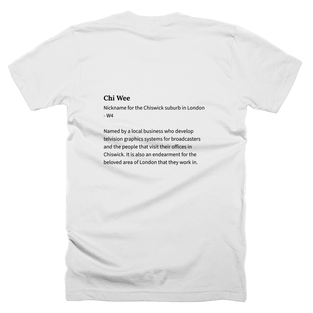 T-shirt with a definition of 'Chi Wee' printed on the back