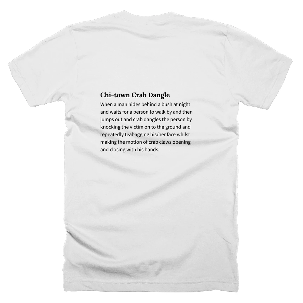 T-shirt with a definition of 'Chi-town Crab Dangle' printed on the back