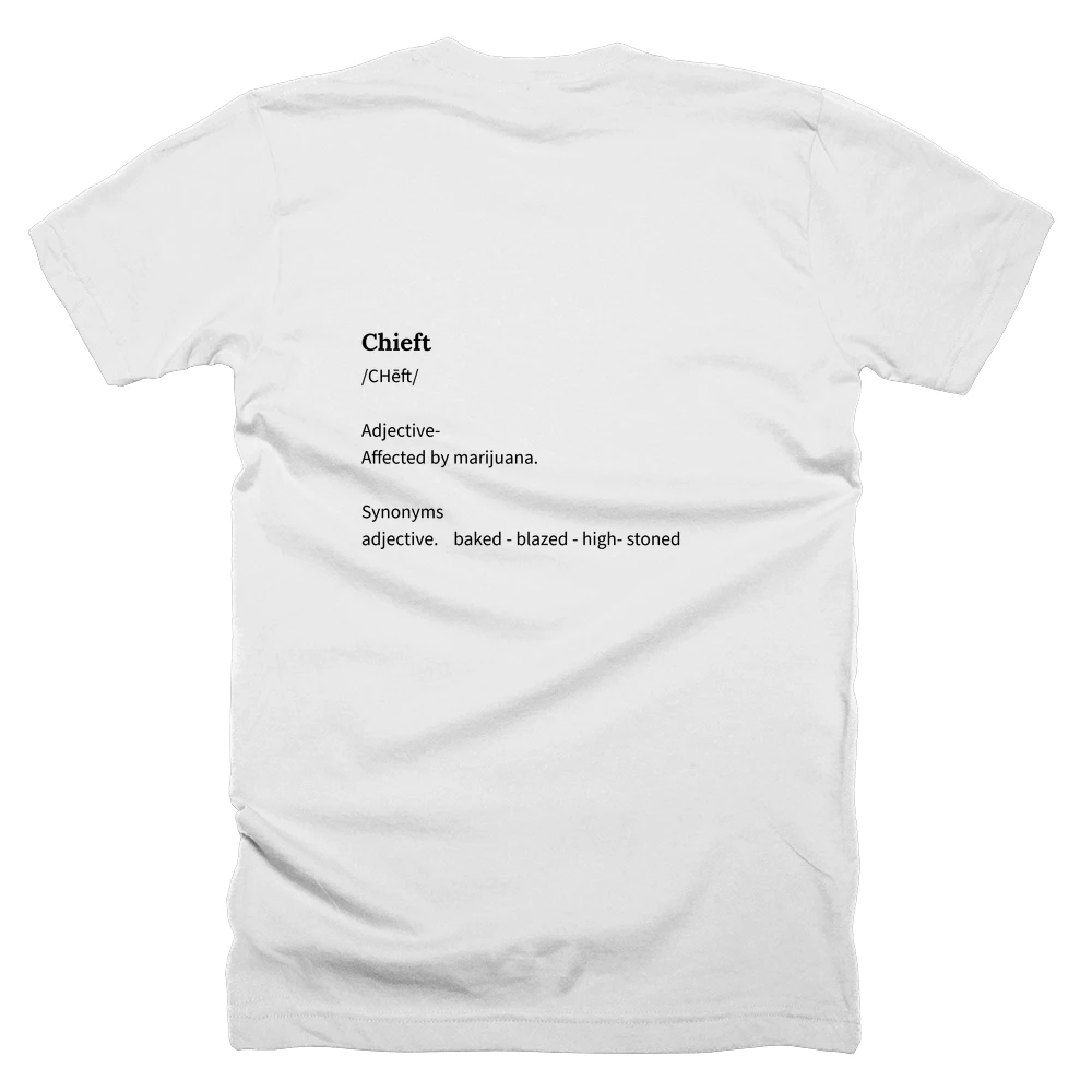 T-shirt with a definition of 'Chieft' printed on the back