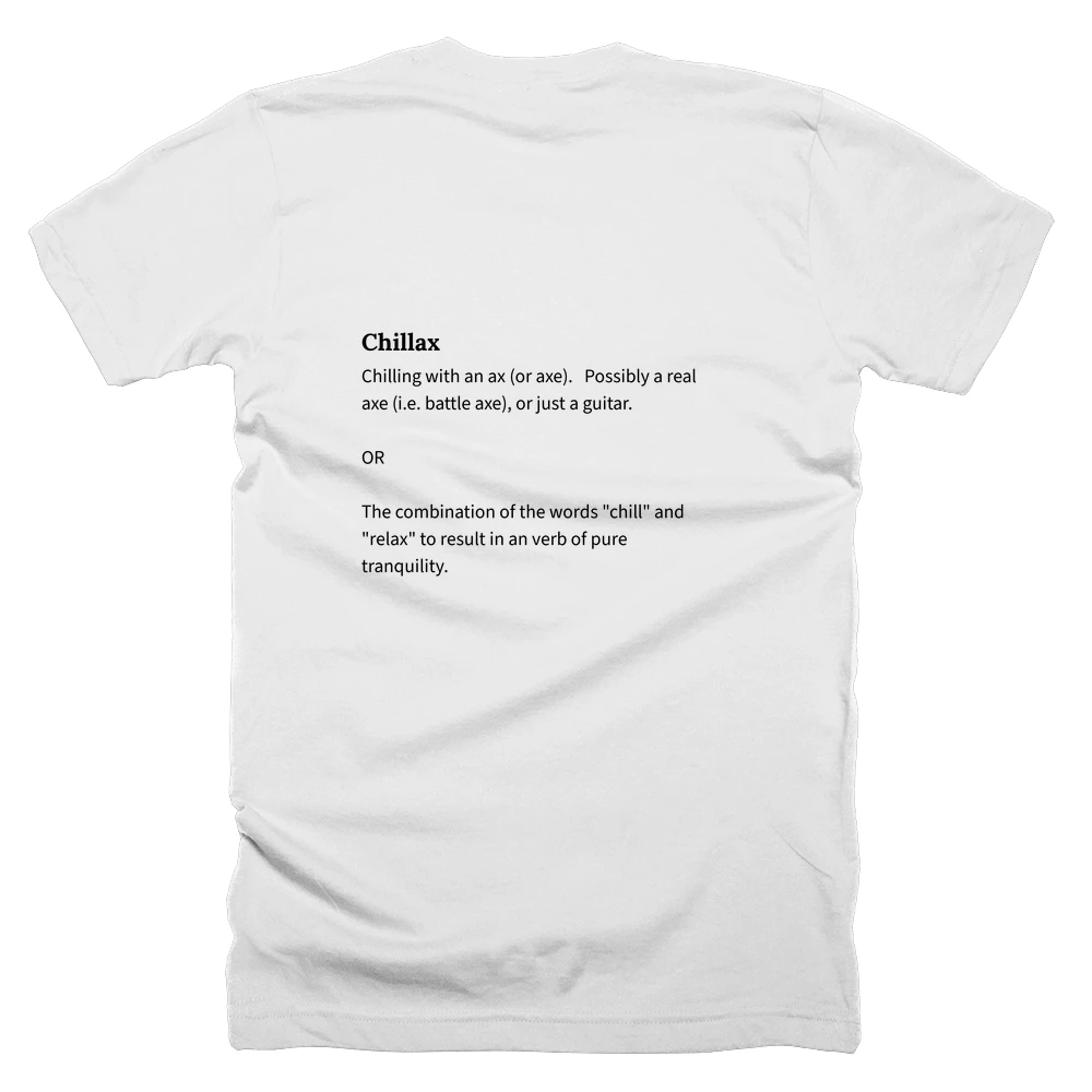 T-shirt with a definition of 'Chillax' printed on the back