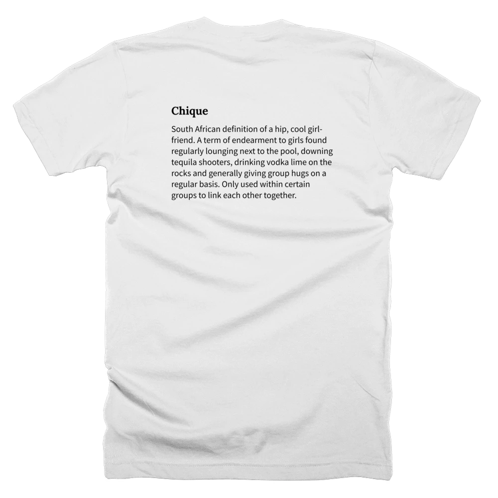 T-shirt with a definition of 'Chique' printed on the back