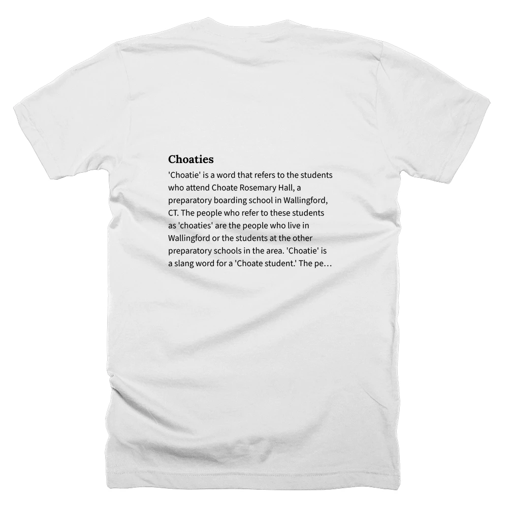 T-shirt with a definition of 'Choaties' printed on the back