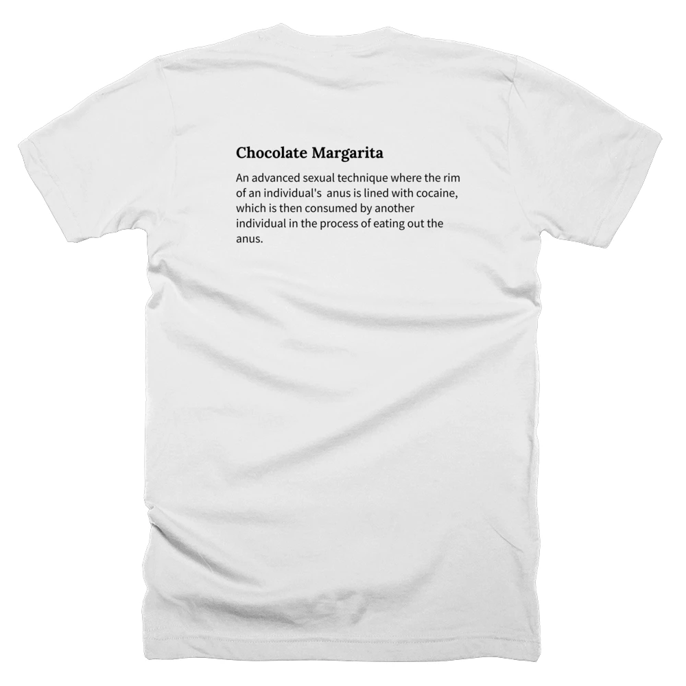 T-shirt with a definition of 'Chocolate Margarita' printed on the back