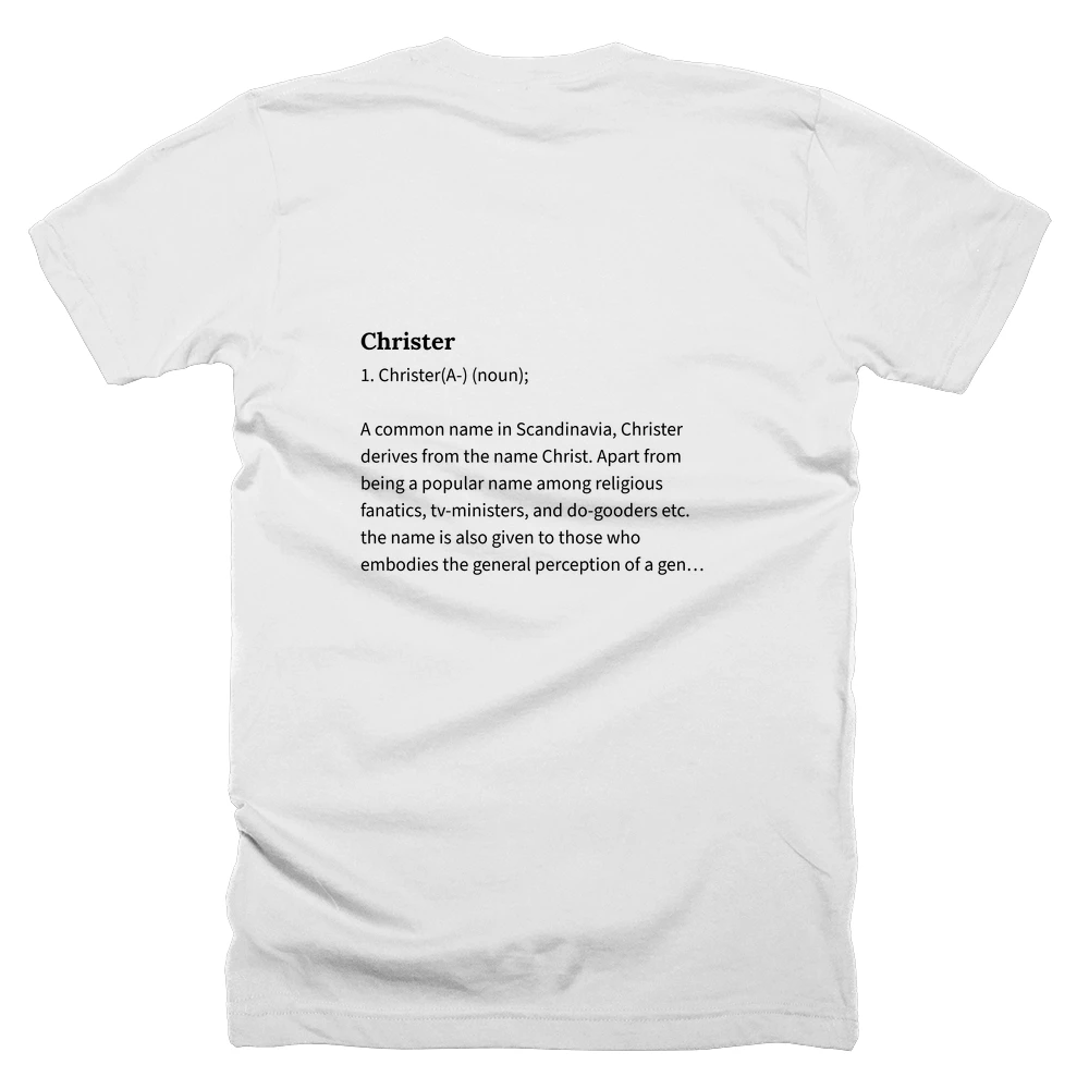 T-shirt with a definition of 'Christer' printed on the back