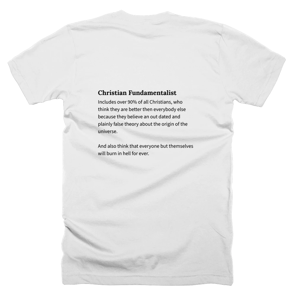 T-shirt with a definition of 'Christian Fundamentalist' printed on the back