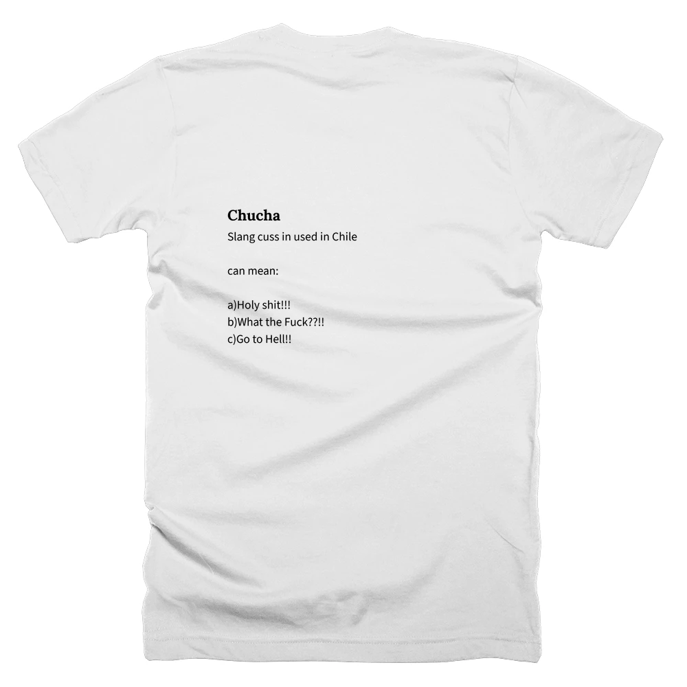 T-shirt with a definition of 'Chucha' printed on the back