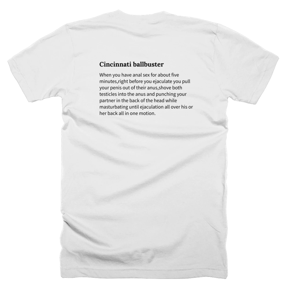 T-shirt with a definition of 'Cincinnati ballbuster' printed on the back