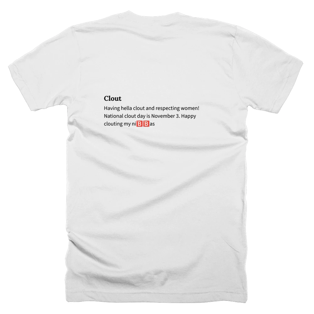 T-shirt with a definition of 'Clout' printed on the back