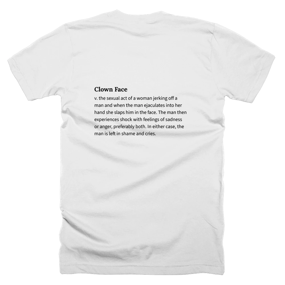 T-shirt with a definition of 'Clown Face' printed on the back