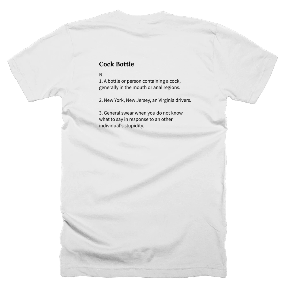 T-shirt with a definition of 'Cock Bottle' printed on the back
