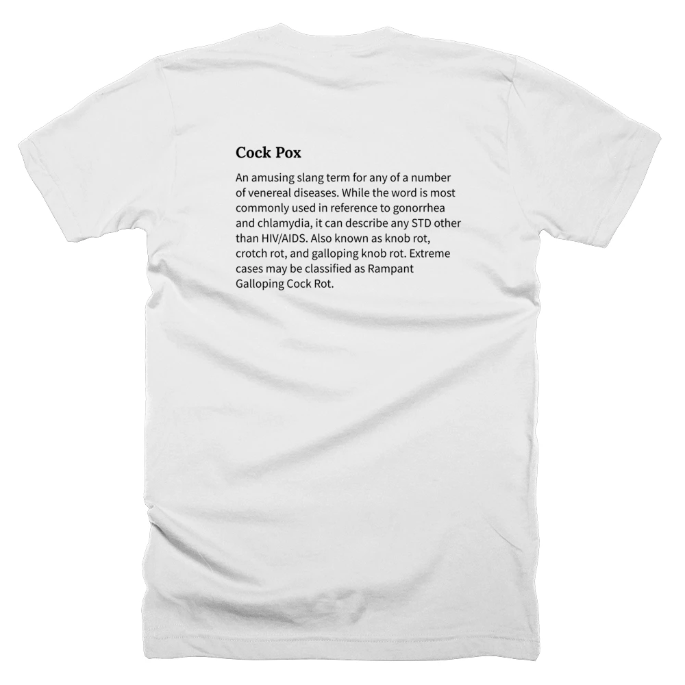 T-shirt with a definition of 'Cock Pox' printed on the back