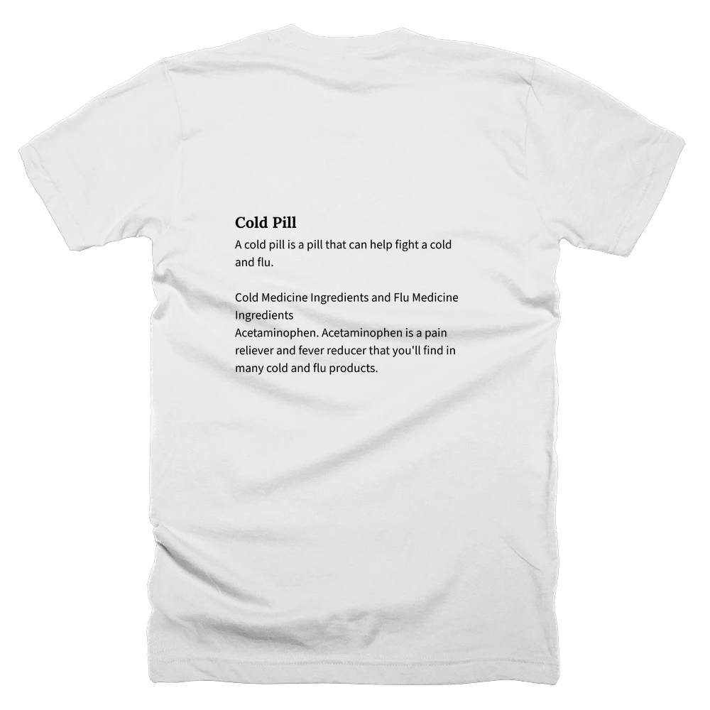 T-shirt with a definition of 'Cold Pill' printed on the back