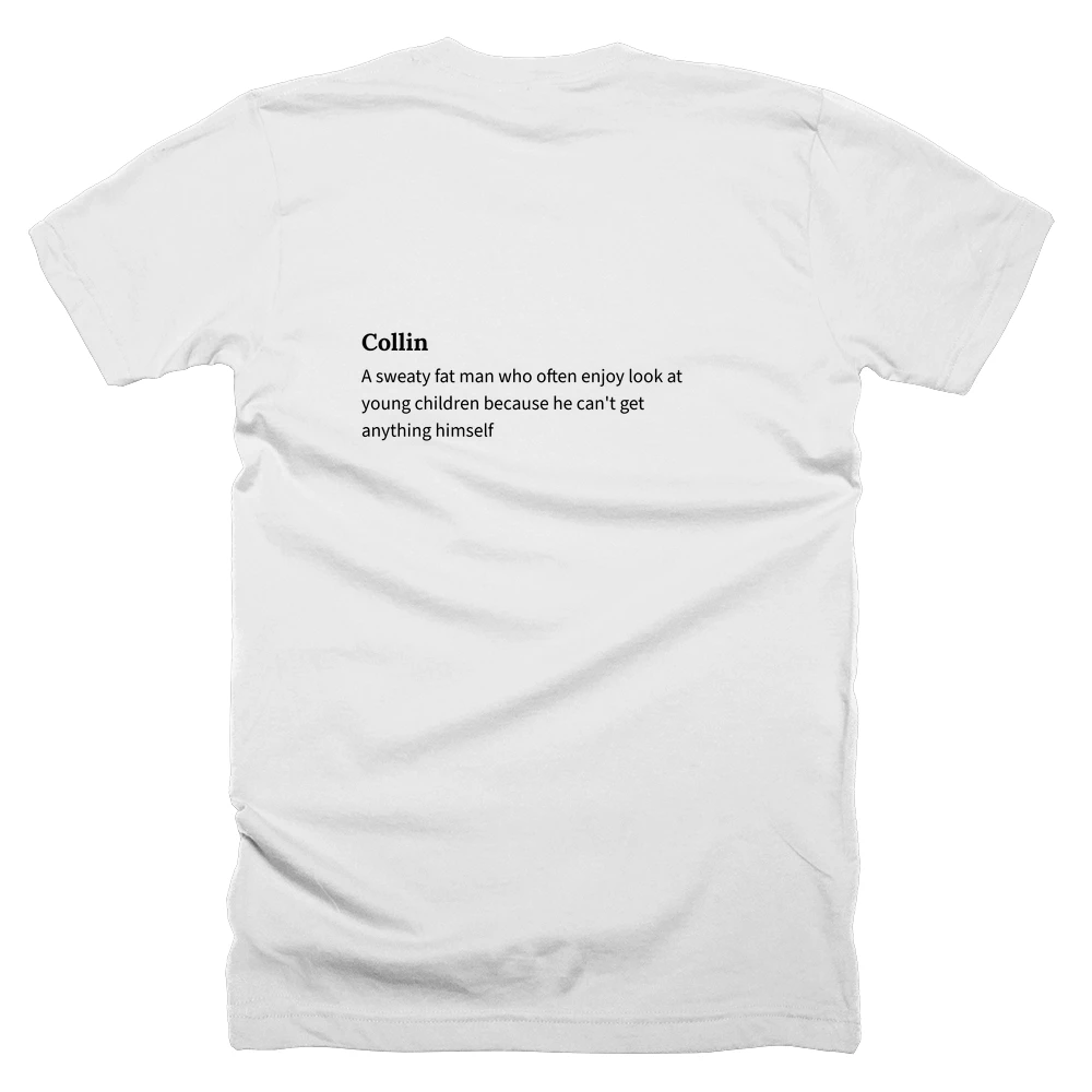 T-shirt with a definition of 'Collin' printed on the back