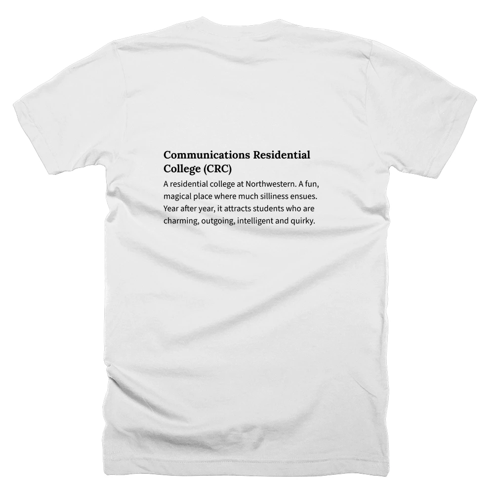 T-shirt with a definition of 'Communications Residential College (CRC)' printed on the back