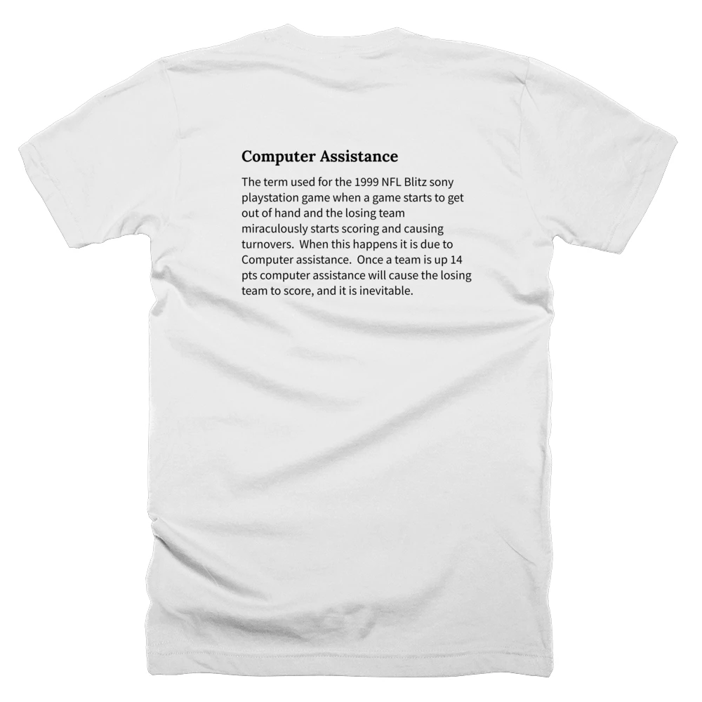 T-shirt with a definition of 'Computer Assistance' printed on the back